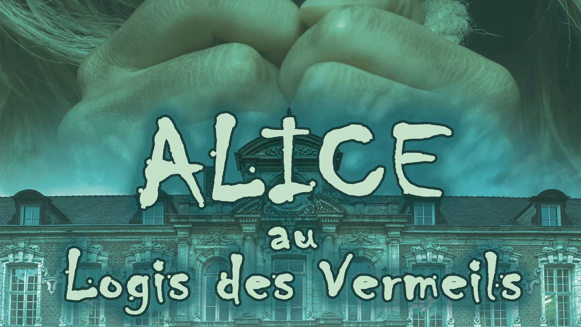 Bannière Annonce Scénario Alice au Logis des Vermeils - Escape Game S Room Agency