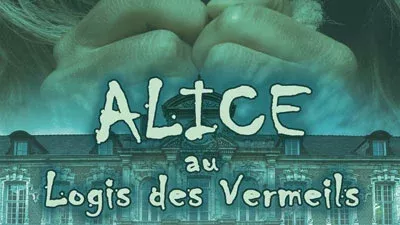 Vignette Scénario Alice au Logis des Vermeils - Escape Game S Room Agency Montauban